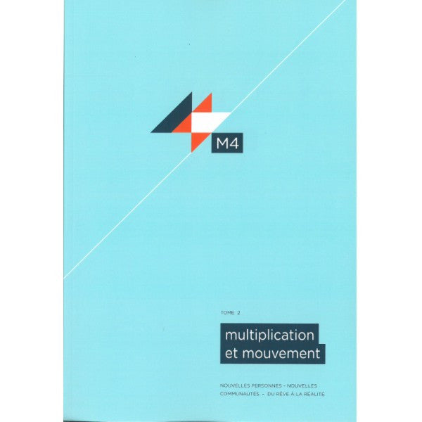 M4, Tome 2 - Multiplication et Mouvement