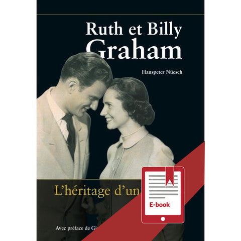 Ruth et Billy Graham - L'héritage d'un couple / eBook